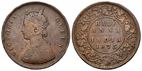 British India. Victoria Queen. 1/2 anna. 1875. Calcutta. (Km-468). Ae. 13,03 g. Minor nicks. Rare. Almost VF. Est...150,00.   

SPANISH DESCRIPTION: I...