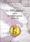 LIBROS
BIBLIOGRAFÍA NUMISMÁTICA
The Hohenstaufen´s coins of the Kigdom of Sicily. D' Andrea, A. 2013. 111 páginas. Ilustraciones a color. Se acompañ...
