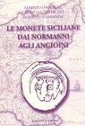 LIBROS
BIBLIOGRAFÍA NUMISMÁTICA
Le monete siciliane dai Normanni agli Angionini. D'Andrea, Andreani y Faranda. 2013. 587 páginas + 40 láminas a colo...