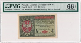 1/2 marki 1916 Generał - PMG 66 EPQ
Odmiana z poprawioną klauzulą generał.
Pięknie zachowany banknot.&nbsp;
Druga najwyższa nota w rejestrze PMG. Refe...