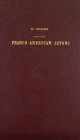 Frossard, Ed. FRANCO-AMERICAN JETONS, FULLY DESCRIBED AND ILLUSTRATED. New York: Privately Published, 1899. 8vo, later maroon textured cloth, gilt. 14...