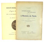 Babelon, Jean, and Josèphe Jacquiot. HISTOIRE DE PARIS D’APRÈS LES MÉDAILLES DE LA RENAISSANCE AU XXe SIÈCLE. Paris, (1950). 4to, original printed car...