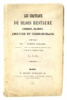 Baillargé, Alphonse, and Vte. Joseph Walsh. LES CHÂTEAUX DE BLOIS RESTAURÉ, CHAMBORD, CHAUMONT, AMBOISE ET CHENONCEAUX. Blois: Mme. Prévost, 1852. 16m...