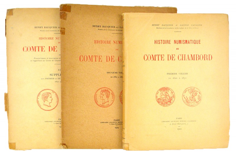 Bauquier, Henry, and Gaston Cavalier. HISTOIRE NUMISMATIQUE DU COMTE DE CHAMBORD...