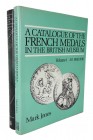 Jones, Mark. A CATALOGUE OF THE FRENCH MEDALS IN THE BRITISH MUSEUM. VOLUME 1: AD 1402-1610. [with] VOLUME TWO: 1600–1672. London, 1982 and 1988. Two ...