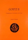 Kienast, Gunter W. GOETZ II: A SUPPLEMENT TO THE MEDALS OF KARL GOETZ. Lincoln: Artus Company, 1986. 4to, original printed orange boards. xii, 179, (1...