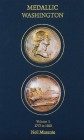 Musante, Neil. MEDALLIC WASHINGTON. London: Spink, 2016. Two volumes, complete. 4to, original matching blue cloth, gilt, with color medal insets on fr...