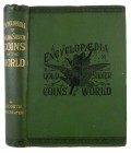 Smith, A.M. ILLUSTRATED ENCYCLOPAEDIA OF GOLD AND SILVER COINS OF THE WORLD; ILLUSTRATING THE MODERN, ANCIENT, CURRENT AND CURIOUS, FROM A.D. 1885 BAC...
