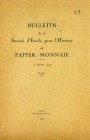 Société d’Étude pour l’Histoire du Papier-Monnaie. BULLETIN DE LA SOCIÉTÉ D’ÉTUDE POUR L’HISTOIRE DU PAPIER-MONNAIE. Nos. 1–12 (1946–1957), complete, ...