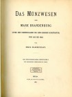 Bahrfeldt, Emil
Das Münzwesen der Mark Brandenburg. Unter den Hohenzollern bis zum grossen Kurfürsten, von 1415 bis 1640.. gebraucht