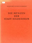 Buck, Bahrfeldt, Heinrich, Max
Die Münzen der Stadt Hildesheim. gebraucht