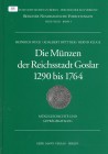 Buck, Buttner, Kluge, Heinrich, Adalbert, Bernd
Die Münzen der Reichsstadt Goslar 1290 bis 1764.. gebraucht