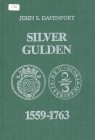 Davenport, John S.
Silver Gulden 1559 - 1763.. gebraucht