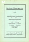 Dr. Wruck, Waldemar
Berliner Münzverkehr. # 29. Sammlung Oberst Ludewig-Sommer. Römische Münzen. Hessen und Nachbargebiete. Gold - Universal. Reichsmü...