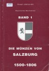 Drescher, Franz
Bayerischer Reichskreis. Band 1. Die Münzen von Salzburg 1500 - 1806.. gebraucht