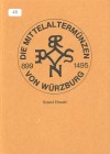 Ehwald, Roland
Die Mittelaltermünzen von Würzburg. 899-1495.. gebraucht
