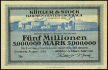 RHEINLAND.
Barmen, Kühle&Stock. 200.000,2 x 500.000 Mark,1, 5 Mio.Mark August 1923 -1.12.1923. v.E 117.1a, 2ab, 3ab,4ab. (7).

meist I