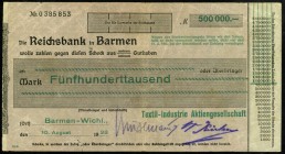 RHEINLAND. 
Barmen-Wichlinghaufen, Textil-Industrie Aktiengesellschaft. 200.000, 500.000 Mark 10.8.1923 -ab 19.8.1923.Gedruckte Schecks auf Reichsban...
