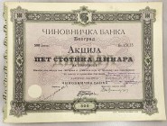 Yugoslavia Belgrade Share 500 Dinara 1930 "Official Bank of Belgrade"
# 13135; "ЧИНОВНИЧКА БАНКА Београд"; XF