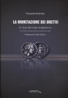 ATTIANESE P. - La monetazione dei Bretii. Crotone, 2015. Pp. 147, tavv. e ill. nel testo a colori. ril. ed. ottimo stato, importante lavoro.