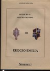 BELLESIA L. - Ricerche su zecche emiliane III. Reggio Emilia. Serravalle, 1998. Pp. 350, tavv. e ill. nel testo. ril. ed. sciupata, buono stato.