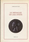 BOCCOLARI G. - Le medaglie di Casa d’Este. Modena, 1987. Pp. ix, 353, tavv. e ill. a colori e b\n nel testo. ril. ed. ottimo stato, importante lavoro....