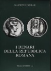 CASOLARI G. – I denari della Repubblica romana. S. Lazzaro di Savena, 1988. Pp. 92, n 398 illustrazioni nel testo. ril. ed. buono stato