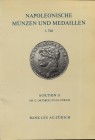 LEU BANK AG. – Zurich, 22 – Oktober, 1974. Bedeutende Sammlung Napoleonische munzen und medaille. I Teil. Pp. 36, nn. 450, tavv. 19 + 1 a colori. ril....