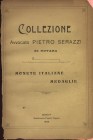 RATTO R. - Genova, 5 – Novembre, 1908. Collezione Pietro Serazzi di Novara. Monete italiane, medaglie. pp. 51, nn. 789, tavv. 2. Ril. \ pelle con scri...
