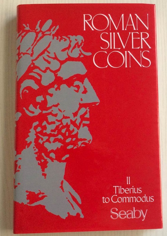 Seaby H. A. Roman Silver Coins (RSC), Volume II. Tiberius to Commodus, AD 14-192...