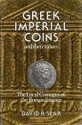 SEAR D. Greek Imperial Coins and Their Values. The Local Coinage of the Roman Empire. London 1982, Reprinted 1997. Tela editoriale con sovraccoperta i...