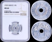 GREECE: 10 Lepta (1959) in aluminum with Royal Crown and inscription "ΒΑΣΙΛΕΙΟΝ ΤΗΣ ΕΛΛΑΔΟΣ". Inside slab by NGC "MS 64". (Hellas 185)....
