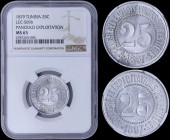 TUNISIA: 25 Cents (1879) in alluminum commemorating the G Pancrazi Exploitations Forestieres. Value "25" and legend "G. PANCRAZI EXPLOITATIONS FORESTI...