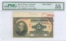 BRAZIL: Specimen of 5 Mil Reis (1923) in black on yellow-green unpt with portrait of B do Rio Branco at left. S/N: "1A 000000". Red ovpt "SPECIMEN" at...