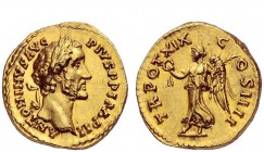 The Roman Empire 
 Antoninus Pius augustus, 138 – 161 
 Aureus 155-156, AV 7.09 g. ANTONINVS AVG – PIVS P P IMP II Laureate head r. Rev. TR POT XIX ...