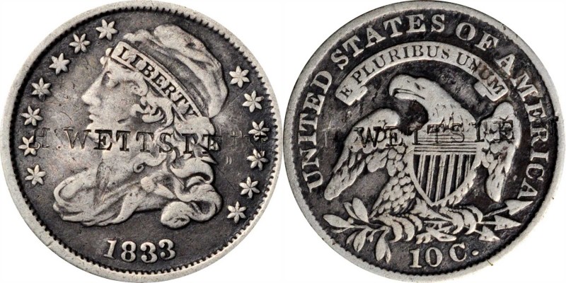 Counterstamps

H. WETTSTEIN two times on an 1833 Capped Bust dime, JR-5. Brunk...