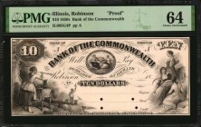 Illinois

Robinson, Illinois. Bank of the Commonwealth. 1850s. $10. PMG Choice Uncirculated 64. Proof.

(IL-695 G4). Baldwin, Bald & Cousland/Bald...
