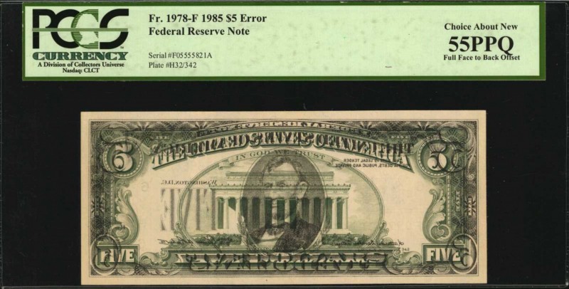 Offsets

Fr. 1978-F. 1985 $5 Federal Reserve Note. Atlanta. PCGS Currency Choi...