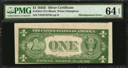 Skewed Reverse Printing

Fr. 1614. 1935E $1 Silver Certificate. PMG Choice Uncirculated 64 EPQ. Misalignment Error.

The first print has been misa...