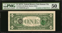 Third Printing on Reverse

Fr. 1910-J. 1977A $1 Federal Reserve Note. Kansas City. PMG About Uncirculated 50. Overprint on Back Error.

The third ...