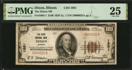 Illinois

Dixon, Illinois. $100 1929 Ty. 1. Fr. 1804-1. The Dixon NB. Charter #1881. PMG Very Fine 25.

Low serial number of "D000032A." Found in ...