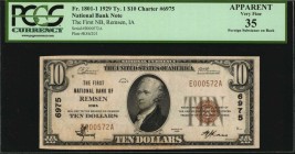 Iowa

Remsen, Iowa. $10 1929 Ty. 1. Fr. 1801-1. The First NB. Charter #6975. PCGS Currency Very Fine 35 Apparent. Foreign Substance on Back.

PCGS...