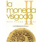 Libros
Bibliografía numismática
La Moneda Visigoda. Ruth Pliego Vázquez. Universidad de Sevilla. Sevilla, 2009. Dos volúmenes. Vol. I (313 pág.) Vol...