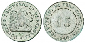Venezia, AR 15 Centesimi 1848 

Italia. Governo provvisorio di Venezia. AR 15 Centesimi 1848 (1.63 g).
Mont. 93; Pag. 183.

Quasi FDC.