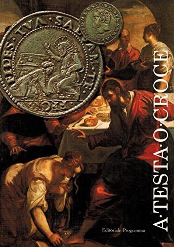 AA. VV. - I più antichi simboli cristiani sulle monete di Aquileia; Alexander He...