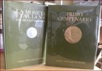 AA. VV. - LA MONETA ITALIANA Primo centenario. BANCA POPOLARE DI NOVARA. Novara, 1971. 2 voll. in cofanetto, pp. 670, tavv. col.