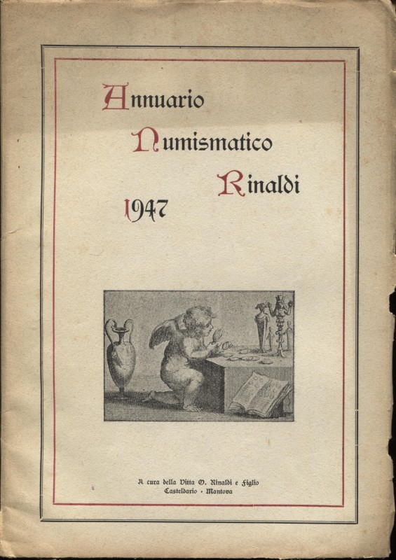 Annuario numismatico Rinaldi 1947. Casteldario, 1947. Pp. 95, ill. nel testo. ri...