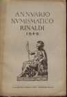 Annuario numismatico Rinaldi 1949. Casteldario, 1949. Pp. 112, ill. nel testo. ril. ed. buono stato articoli di numismatica antica, medioevale e moder...
