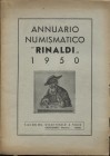 Annuario numismatico Rinaldi 1950. Casteldario, 1950. Pp. 141, ill. nel testo. ril. ed. buono stato articoli di numismatica antica, medioevale e moder...