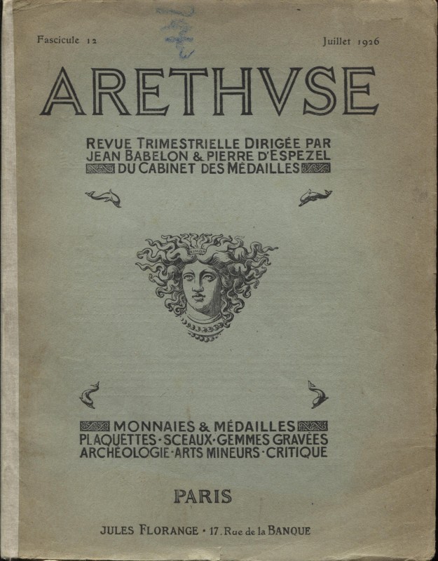 ARETHUSE. – Fasc. 12 Juillet, 1926. Sommaire; Delaporte l. –Cylindres orientaux ...